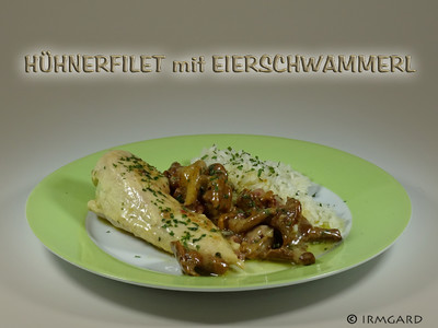 Hühnerfilet mit Eierschwammerl Rezept