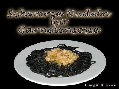 Schwarze Nudeln mit Garnelensosse Rezept