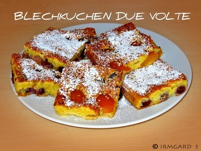 Blechkuchen Due Volte Rezept